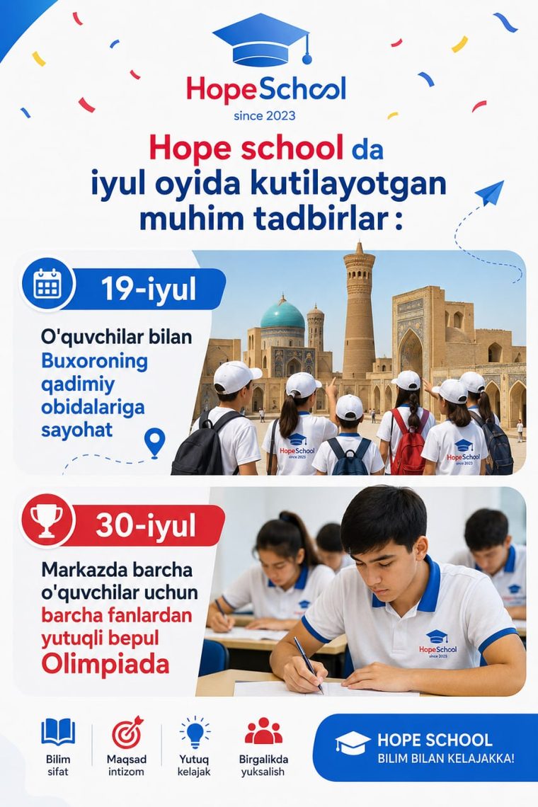Iyul oyida Hope School’da kutilayotgan muhim tadbirlar